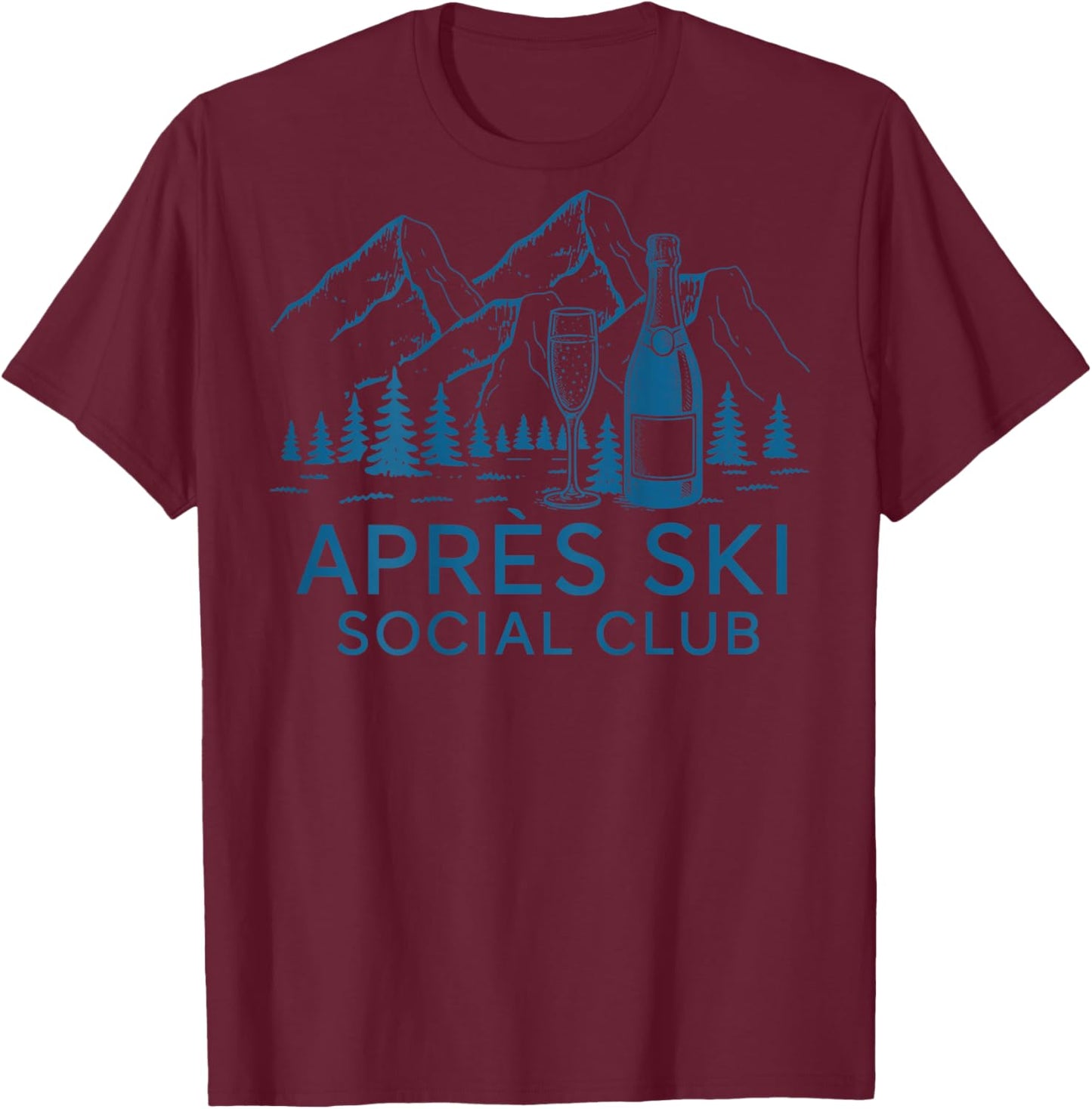 Apres Ski Social Club Skiing Winter Party Alps T-Shirt - T-Shirt | Maroon
