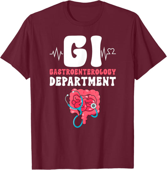GI Gastroenterology Department GI Nurse Gastro Nurse T-Shirt - T-Shirt | Maroon