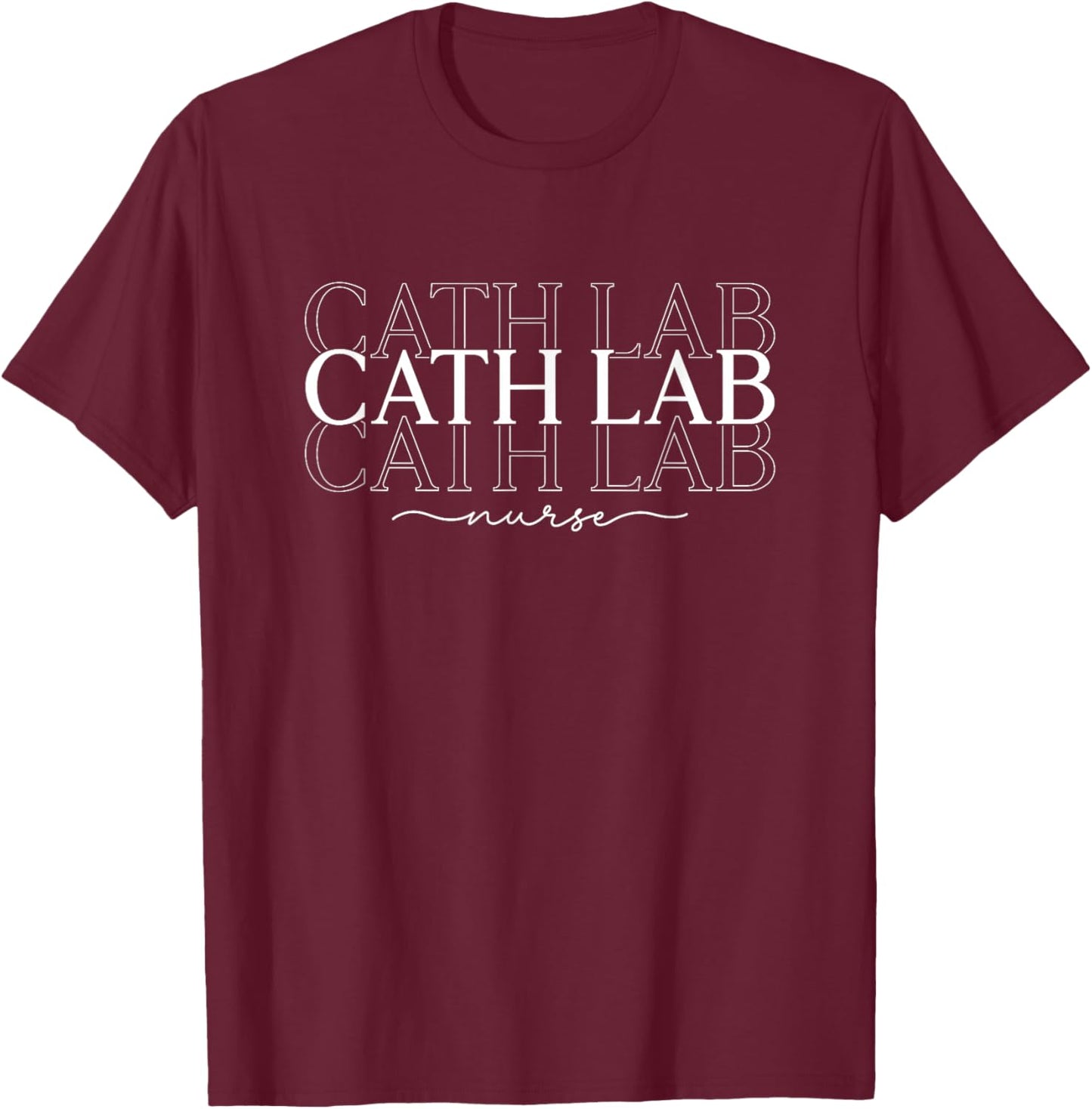 Cath Lab Nurse Cath Lab Nursing Design Men T-Shirt - T-Shirt | Maroon