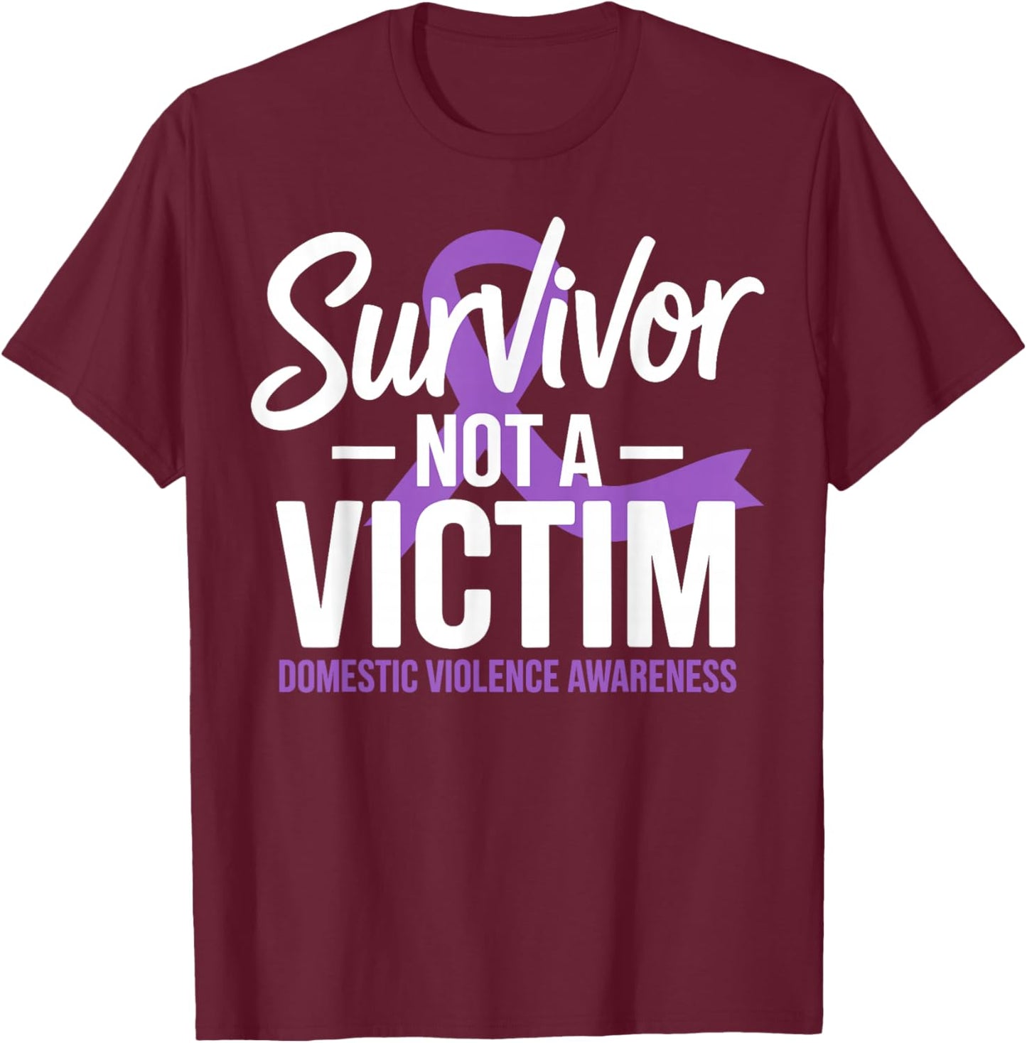 Survivor Not a Victim Domestic Violence Awareness DV Ribbon T-Shirt - T-Shirt | Maroon