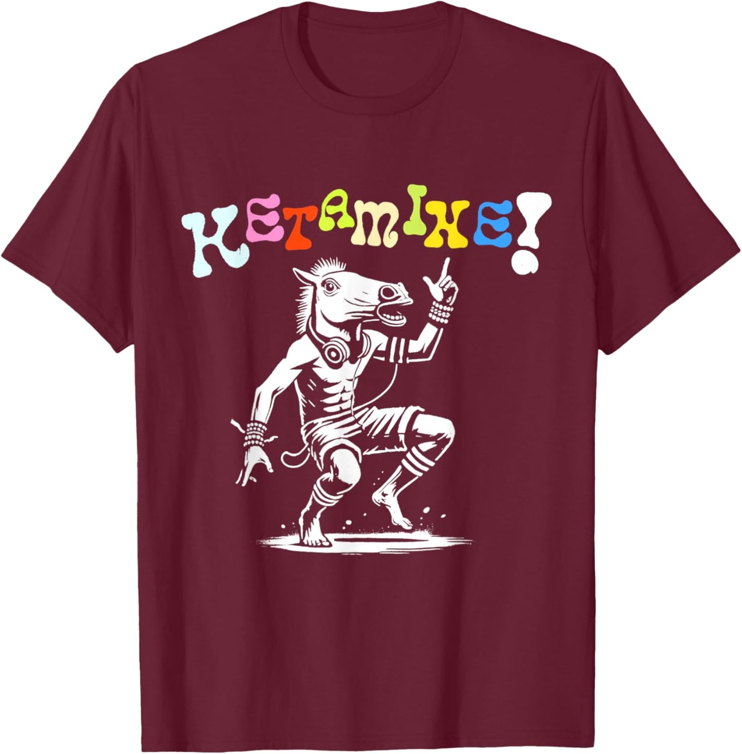 Ketamine Horse Rave DJ Party Techno T-Shirt - T-Shirt | Maroon