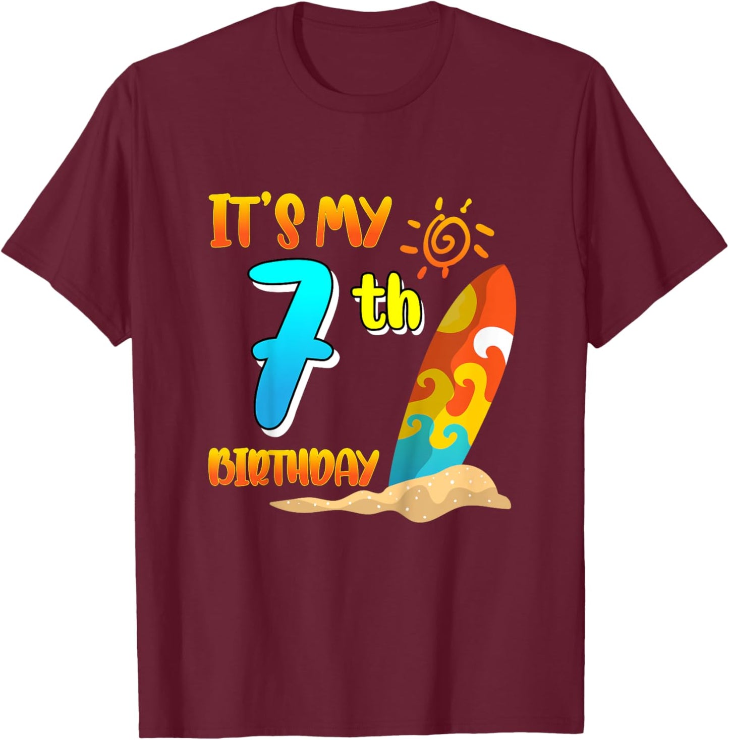 It's My 7th Birthday Surfing Beach Pool Party 7 Years Old for Girls Kids T-Shirt - T-Shirt | Maroon