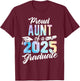 Proud Aunt Of A 2025 Graduate Class of 2025 Graduation Aunt T-Shirt - T-Shirt | Maroon