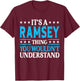 Ramsey Thing Wouldn't Understand Personal Name Ramsey T-Shirt - T-Shirt | Maroon