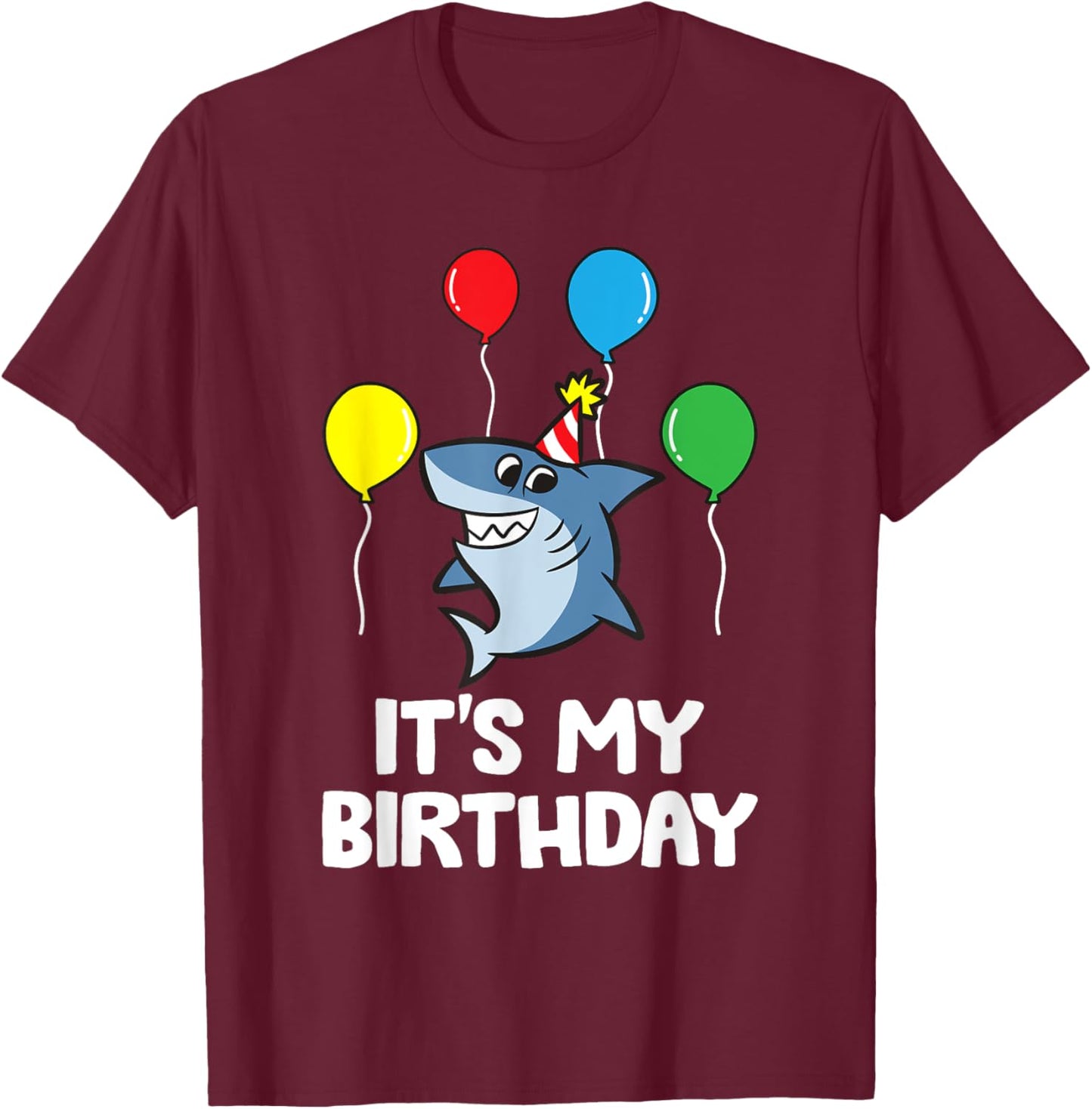 Shark It's My Birthday T-Shirt - T-Shirt | Maroon
