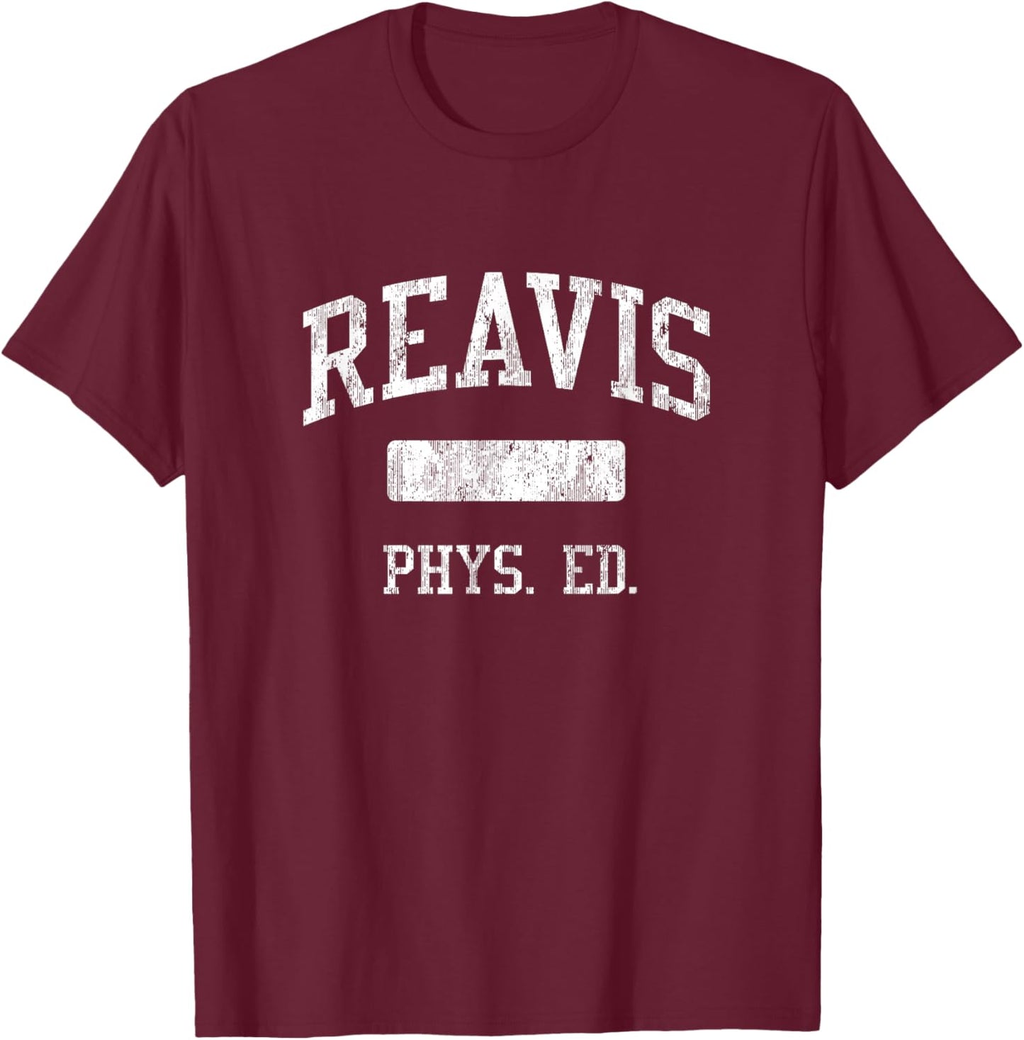 Reavis High School HS Burbank IL PHYS Ed T-Shirt - T-Shirt | Maroon