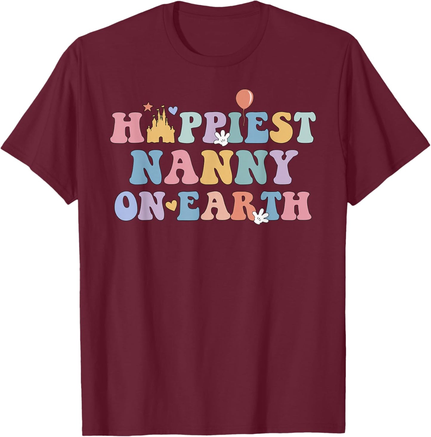Happiest Nanny On Earth Grandma Matching Family Trip T-Shirt - T-Shirt | Maroon