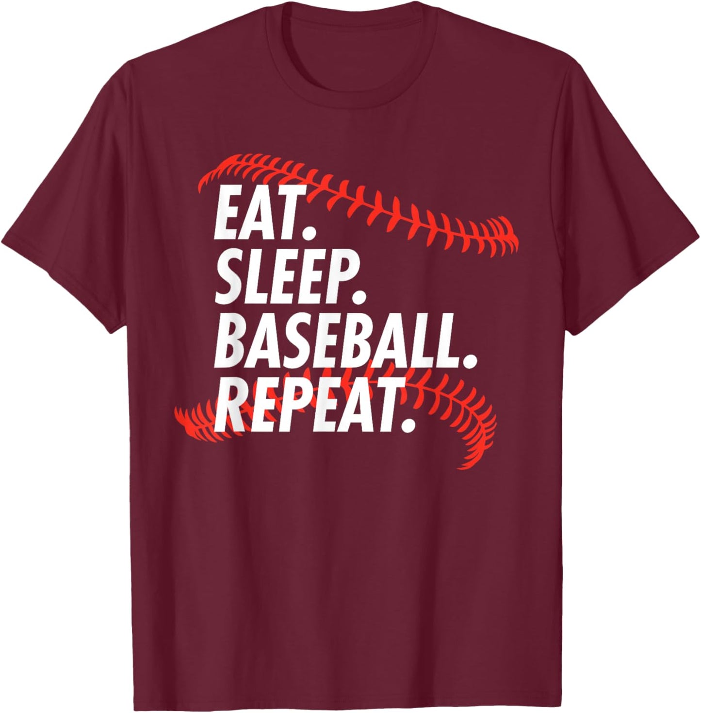EAT Sleep Baseball Repeat - Funny Baseball T-Shirt - T-Shirt | Maroon