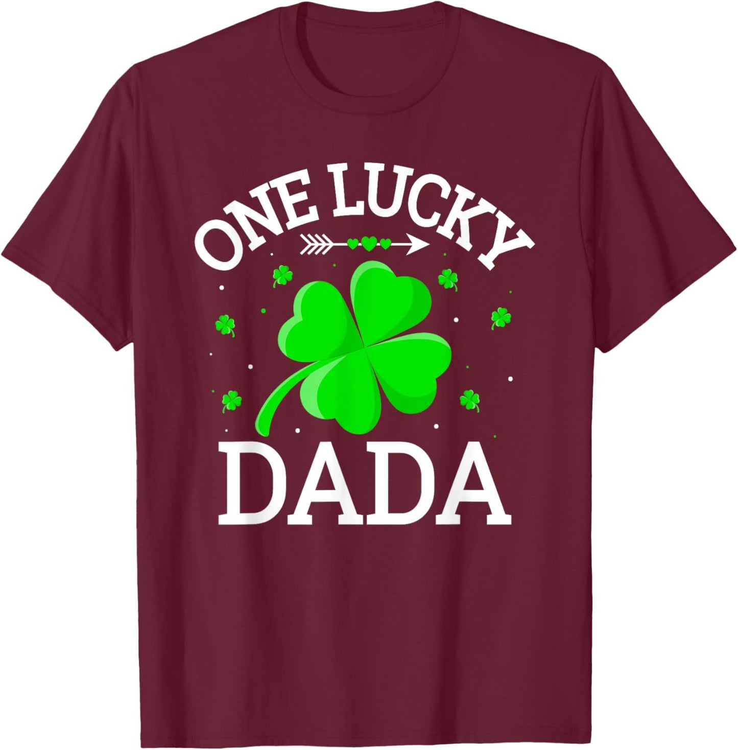 One Lucky Dada Matching St Patrick's Day T-Shirt - T-Shirt | Maroon