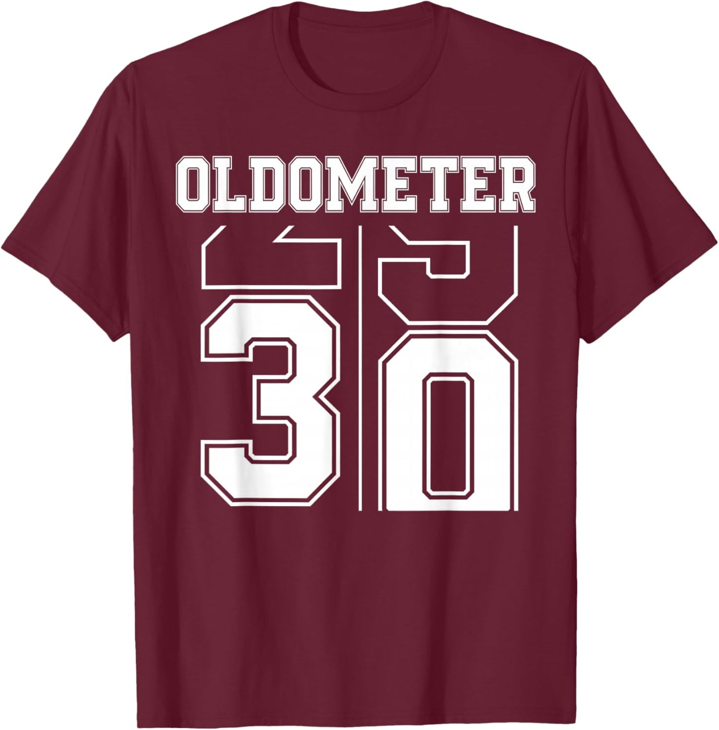 Oldometer 29-30 30th Birthday Sport Text 30 Year Old T-Shirt - T-Shirt | Maroon