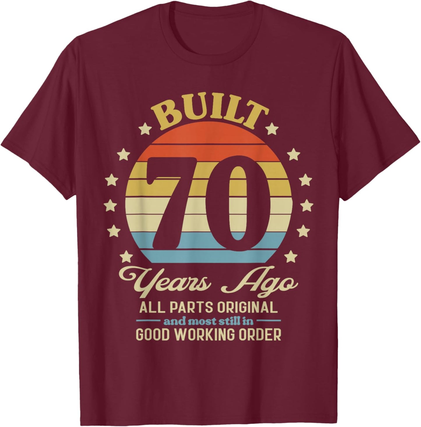 Vintage 70 Birthday Legend Turning Built 70yr Ago Retro 1956 T-Shirt - T-Shirt | Maroon