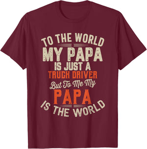 My Papa Truck Driver Funny Trucker Dad Father Gifts T-Shirt - T-Shirt | Maroon