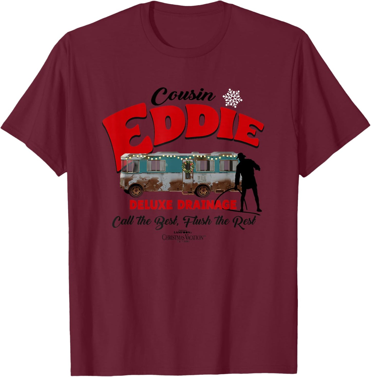 Christmas Vacation Cousin Eddie Deluxe Drainage T-Shirt - T-Shirt | Maroon