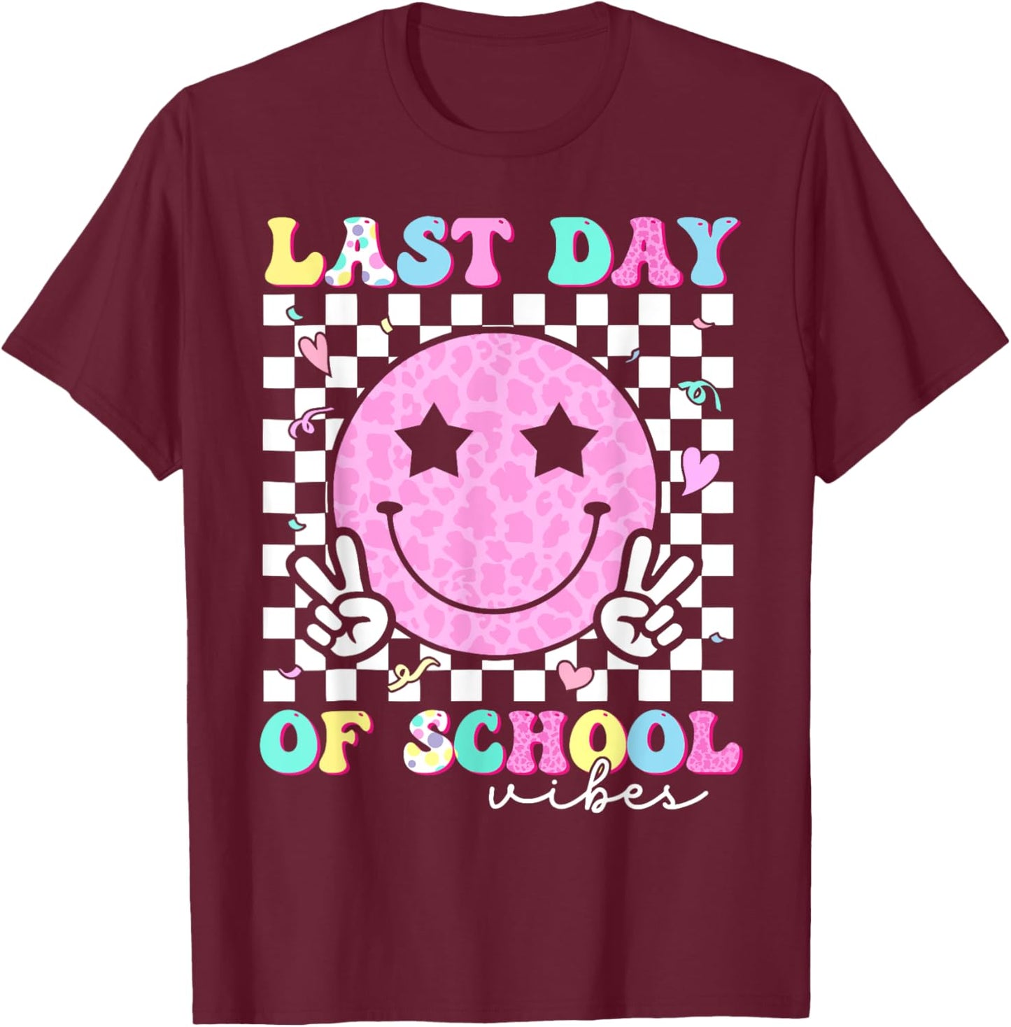 Last Day of School Vibes Teacher Student Groovy Graduation T-Shirt - T-Shirt | Maroon
