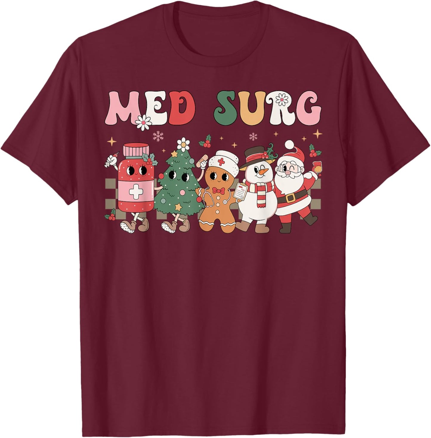 Med Surg Christmas Medical Surgical Nursing Group T-Shirt - T-Shirt | Maroon