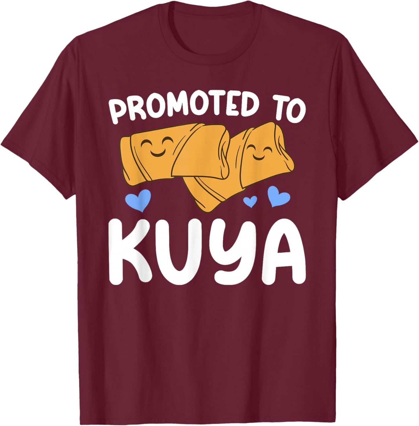 Promoted to Kuya Filipino Older Brother Proud Kuya T-Shirt - T-Shirt | Maroon