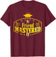 My Friend Mastered It Class of 2024 Vintage Masters T-Shirt - T-Shirt | Maroon