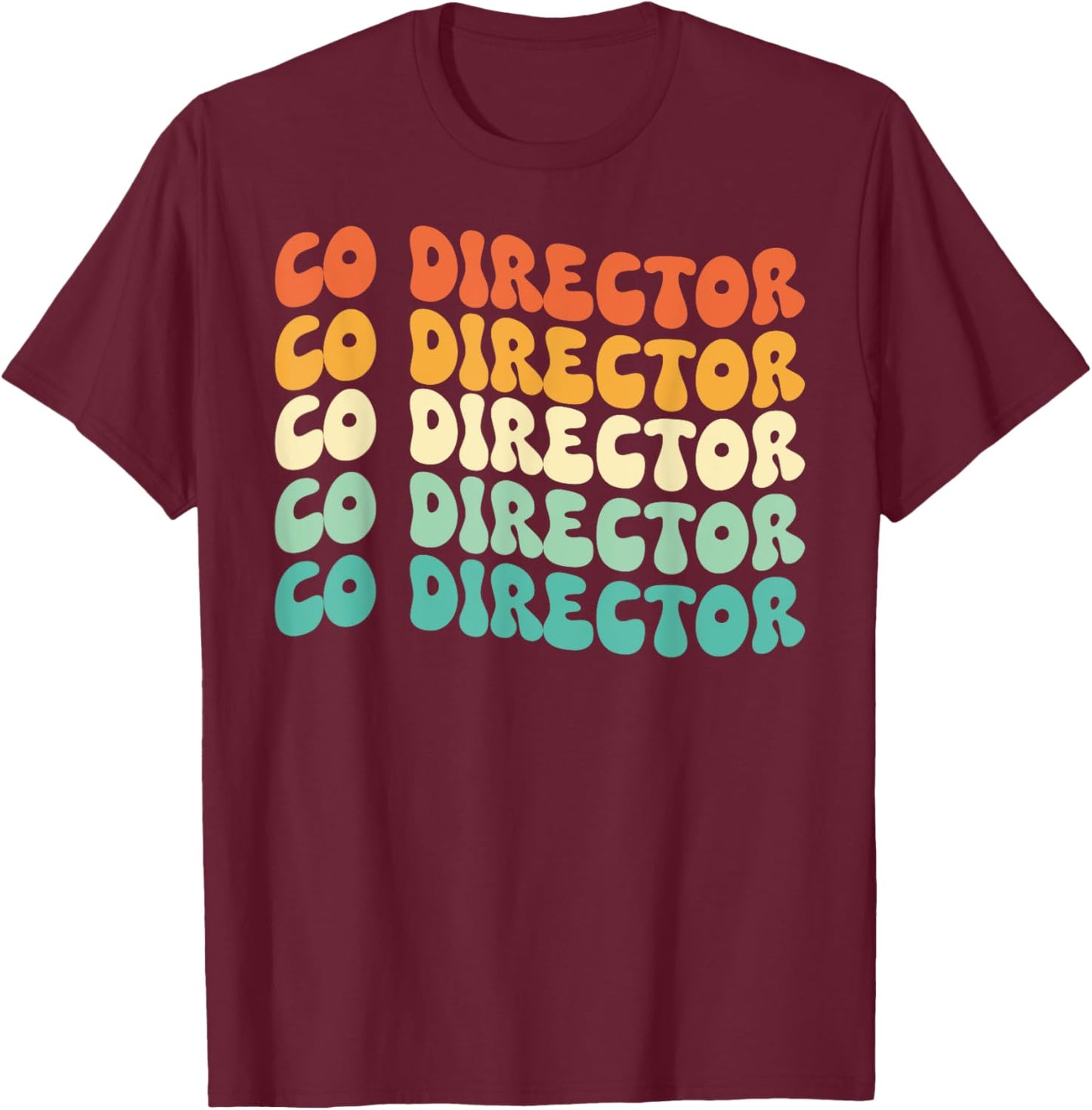 Groovy Co Director Job Title T-Shirt - T-Shirt | Maroon