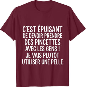 Shovel Humor Text Funny Take Tweezers With People T-Shirt - T-Shirt | Maroon