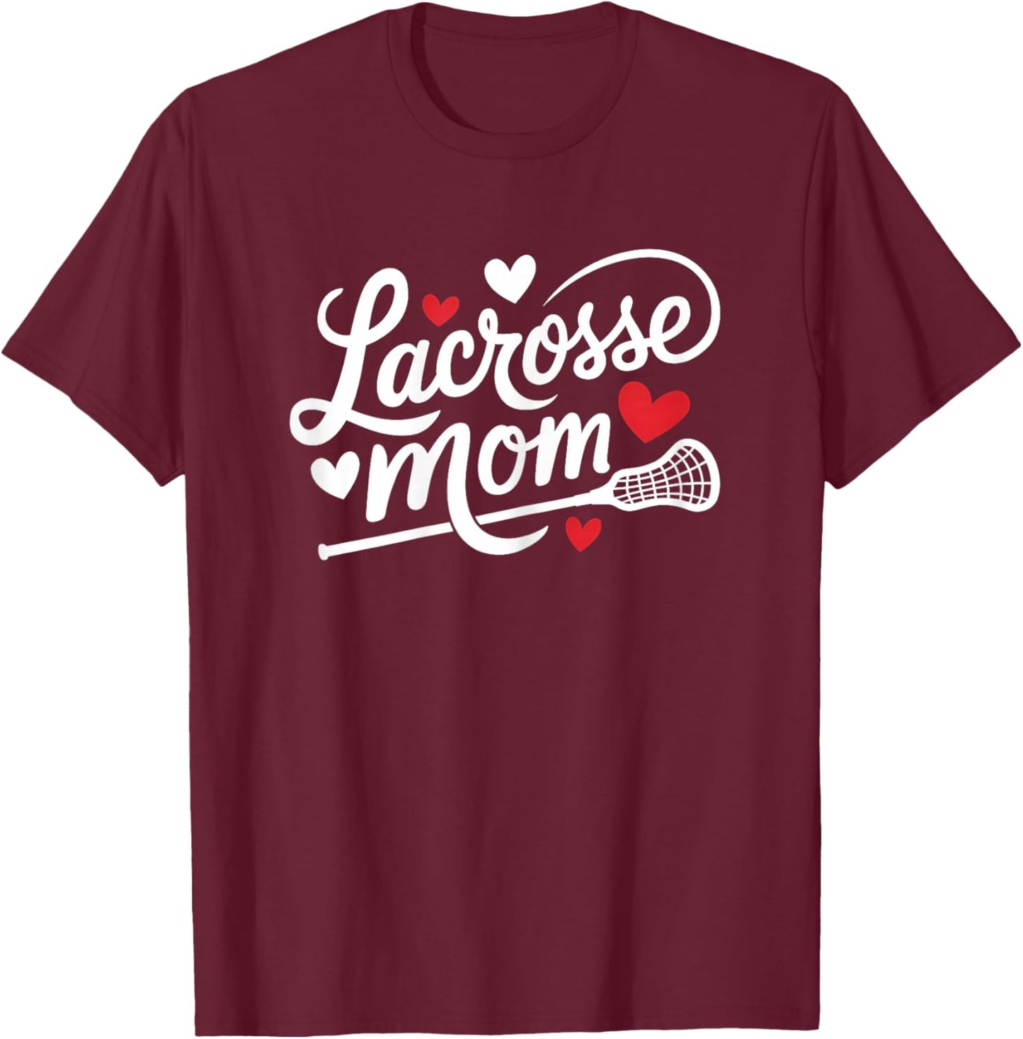 Lacrosse Mom Cute Lacrosse Player Mother Women's T-Shirt - T-Shirt | Maroon
