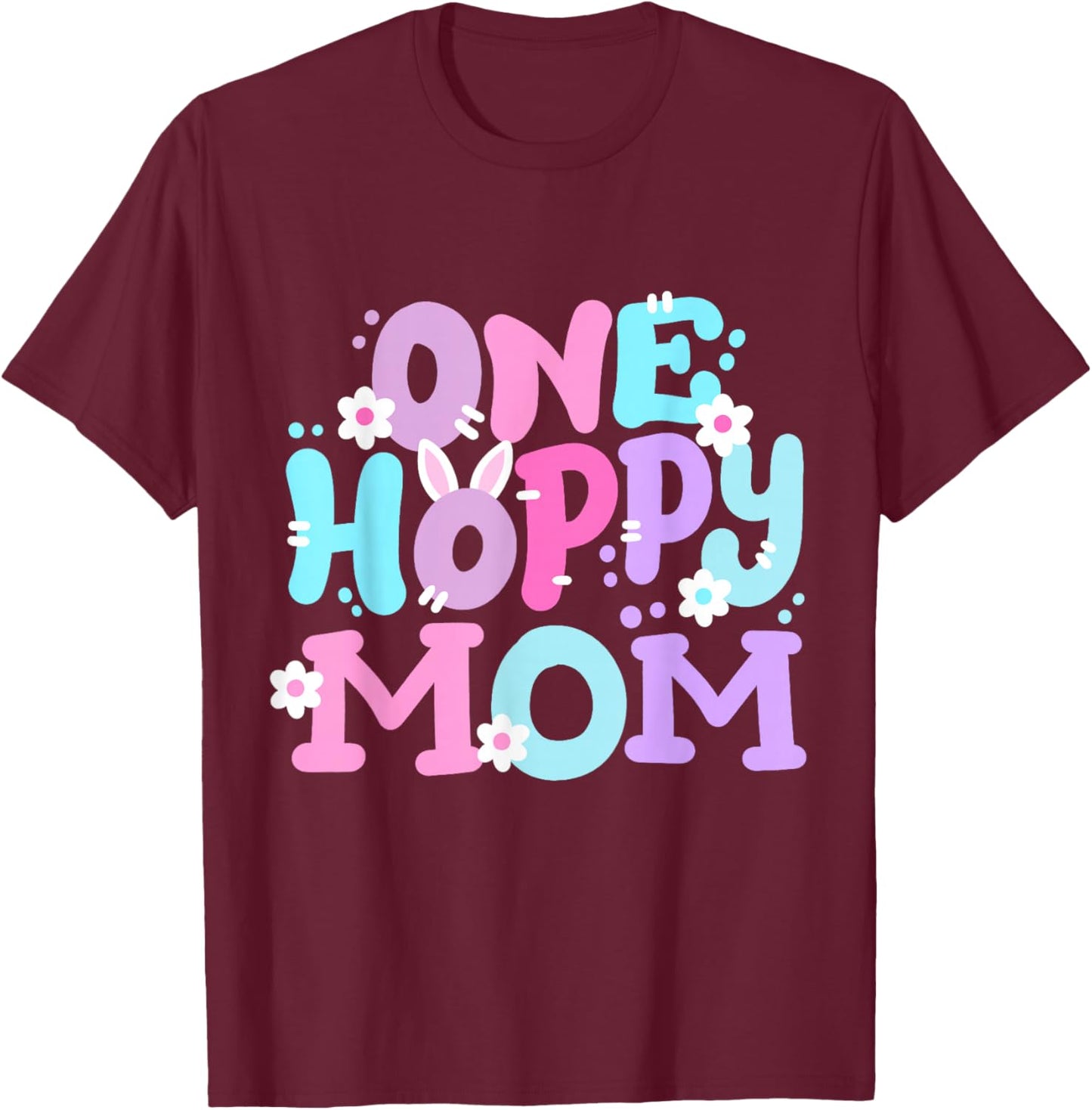 One Hoppy Mom Retro Groovy Easter Bunny Family Matching T-Shirt - T-Shirt | Maroon