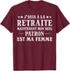 Je suis à la Retraite Mon Patron Est Ma Femme Humour Papy T-Shirt - T-Shirt | Maroon