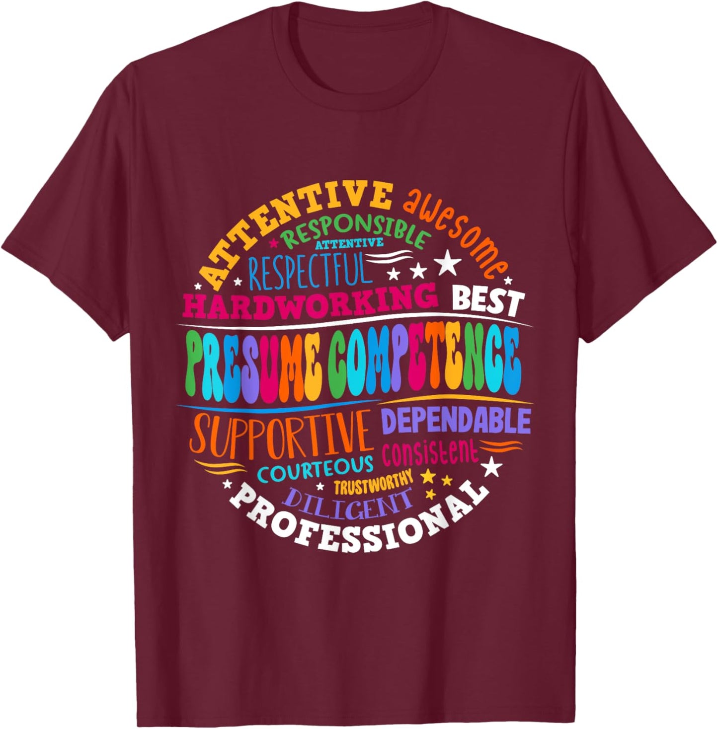 Presumed Competence Occupational Therapy Funny SpEd Teacher T-Shirt - T-Shirt | Maroon