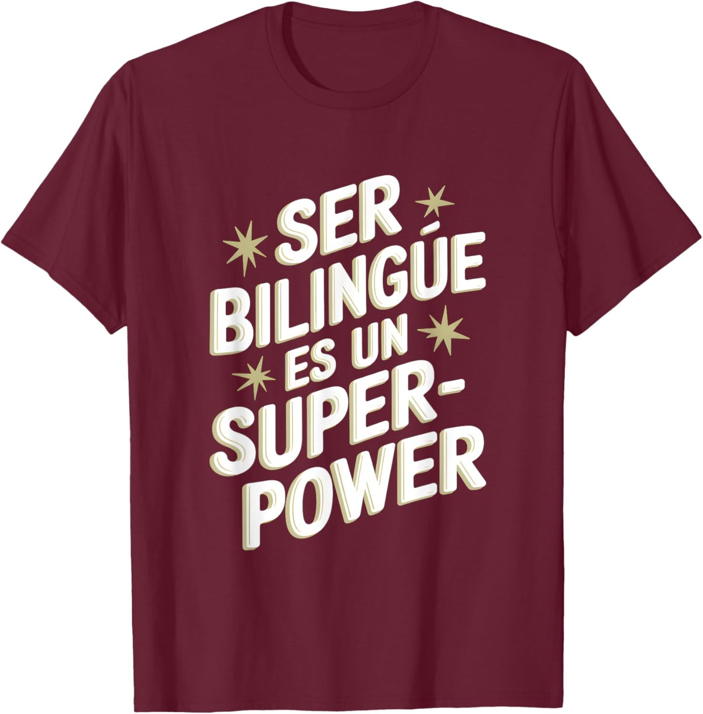 Ser Bilingue Es Un Superpoder Bilingual Spanish Teacher T-Shirt - T-Shirt | Maroon