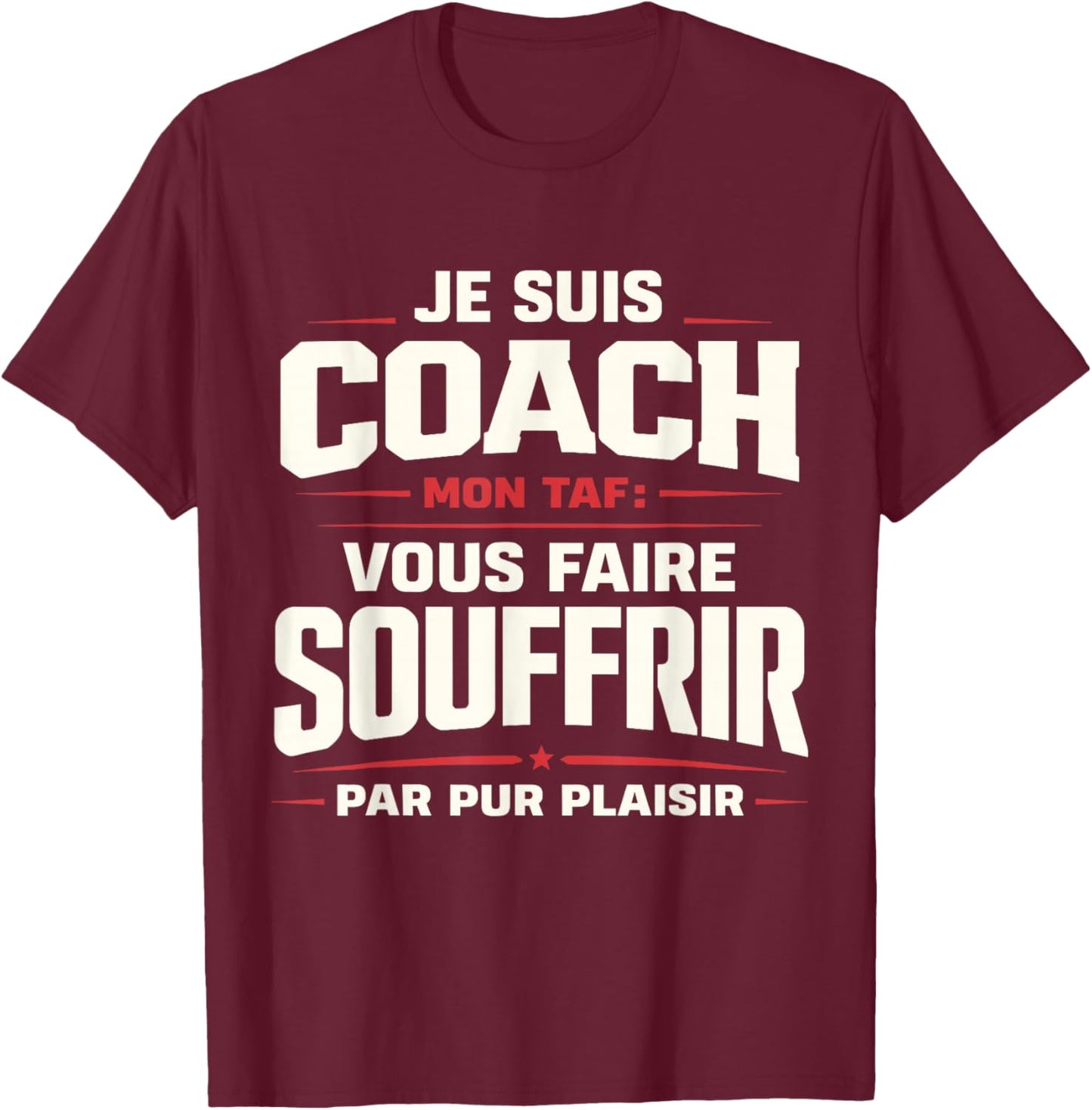 Coach Sportif Humour Entraîneur Idée Cadeau Fitness Original T-Shirt - T-Shirt | Maroon