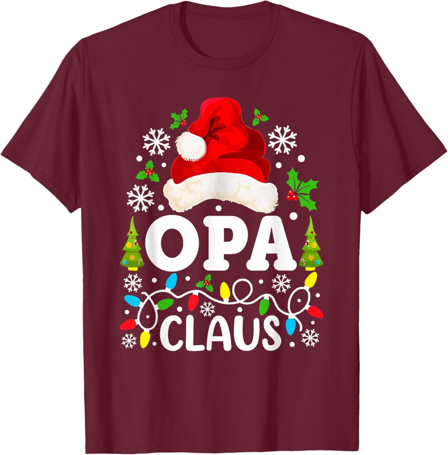Opa Claus Funny Christmas Family Matching Grandpa T-Shirt - T-Shirt | Maroon