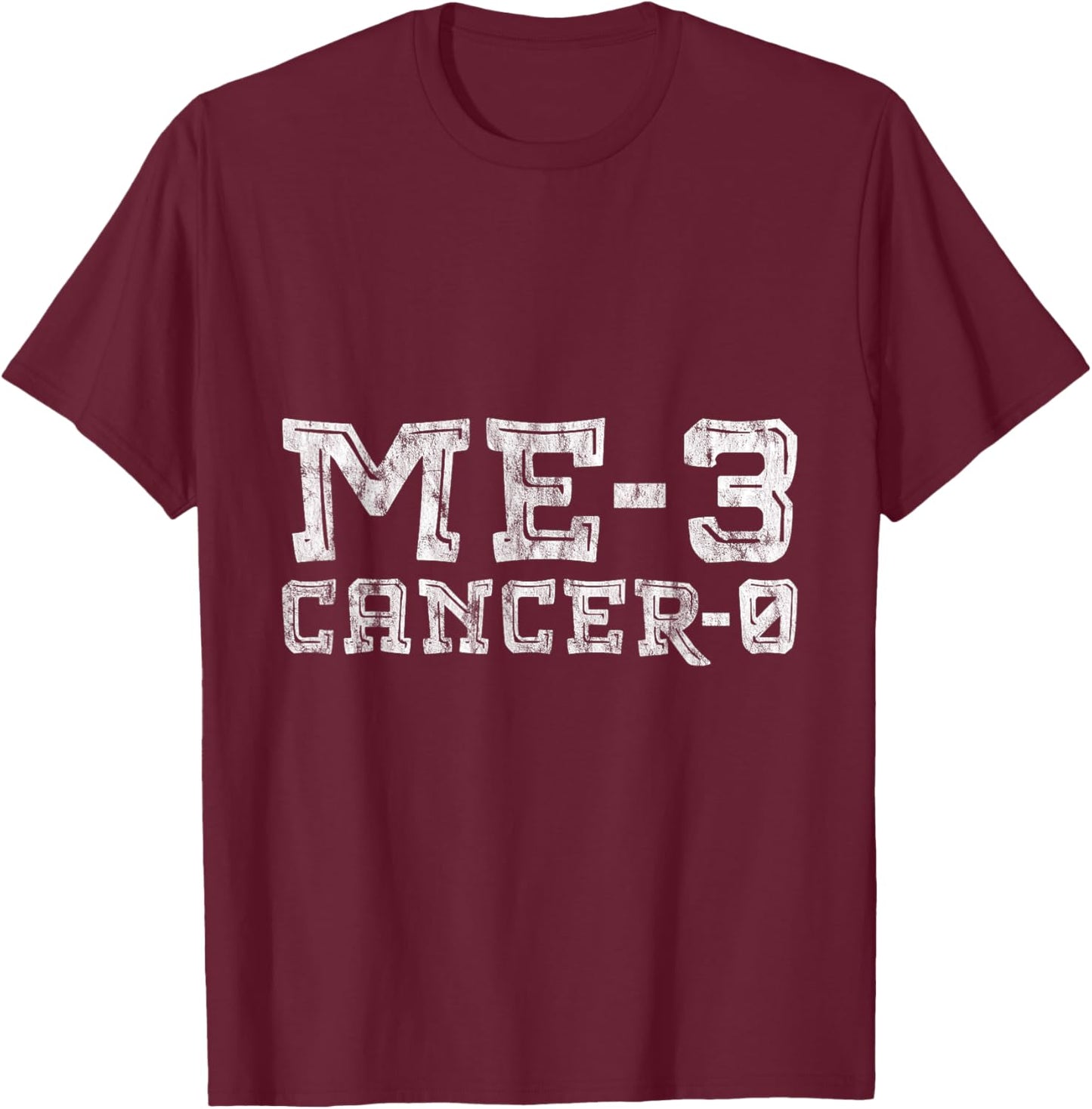 Me 3 Cancer 0 Survivor Inspiration Journey T-Shirt - T-Shirt | Maroon