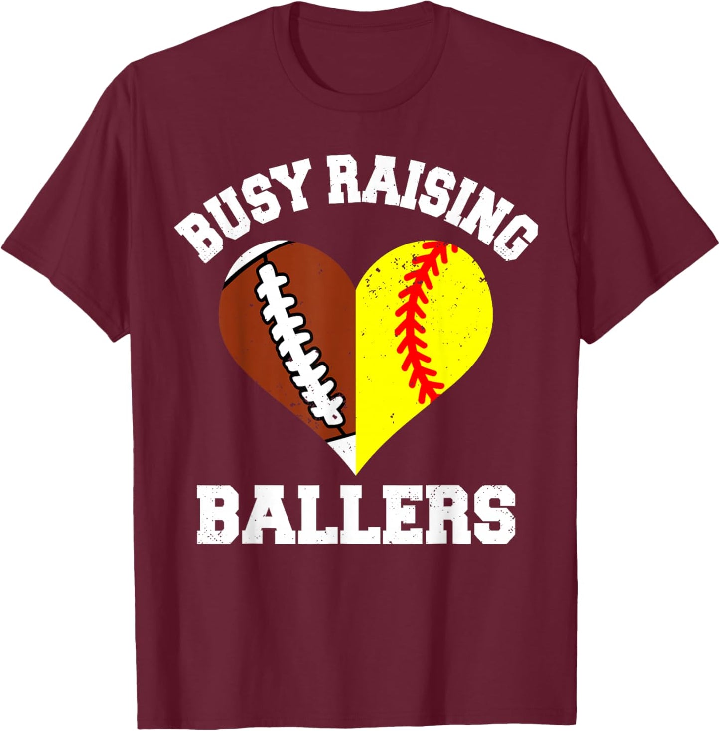 Busy Raising Ballers Football Softball Heart Mom Game Day T-Shirt - T-Shirt | Maroon