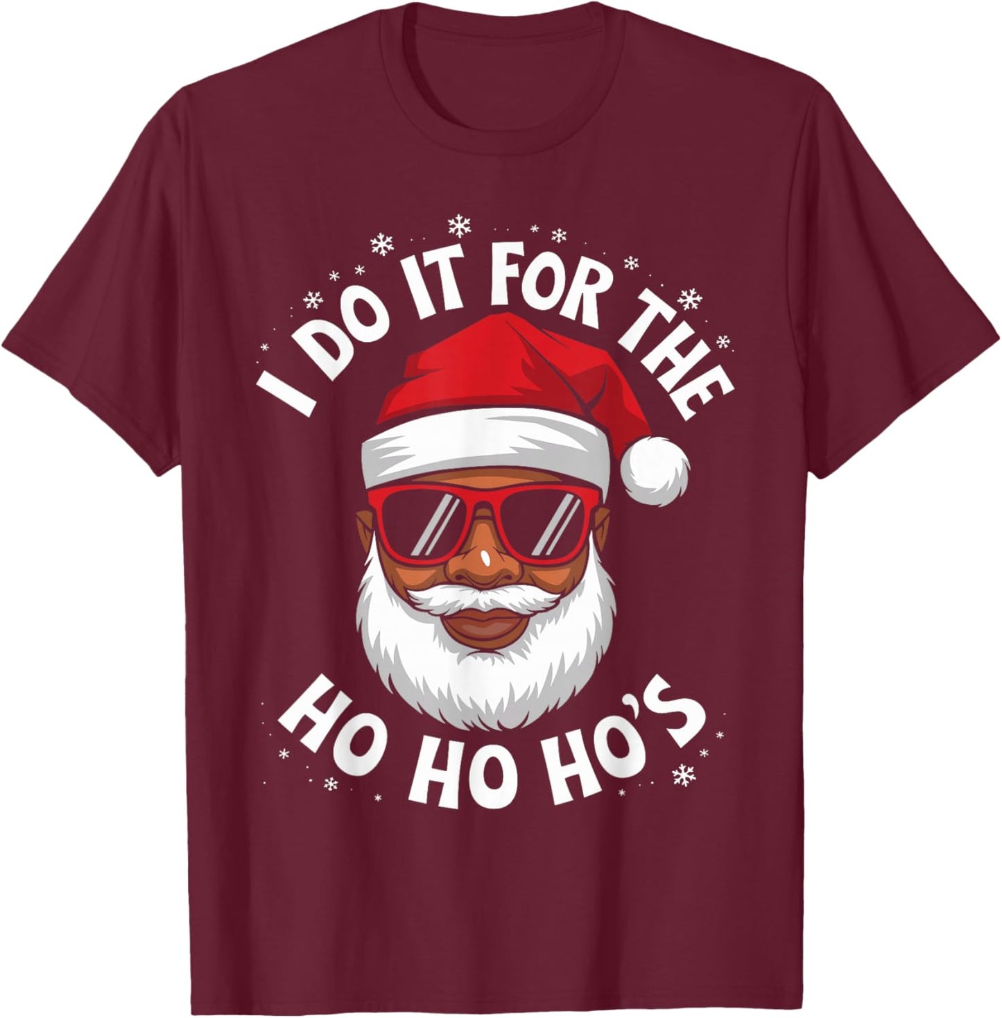 African American Santa Black Christmas I Do It For The Funny T-Shirt - T-Shirt | Maroon