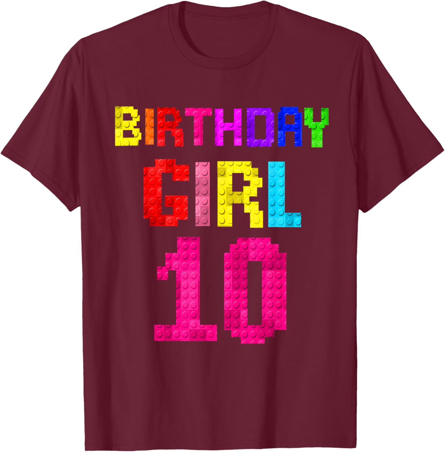 Kids 10th Birthday Girl 10 Years Old Building Blocks Builder T-Shirt - T-Shirt | Maroon