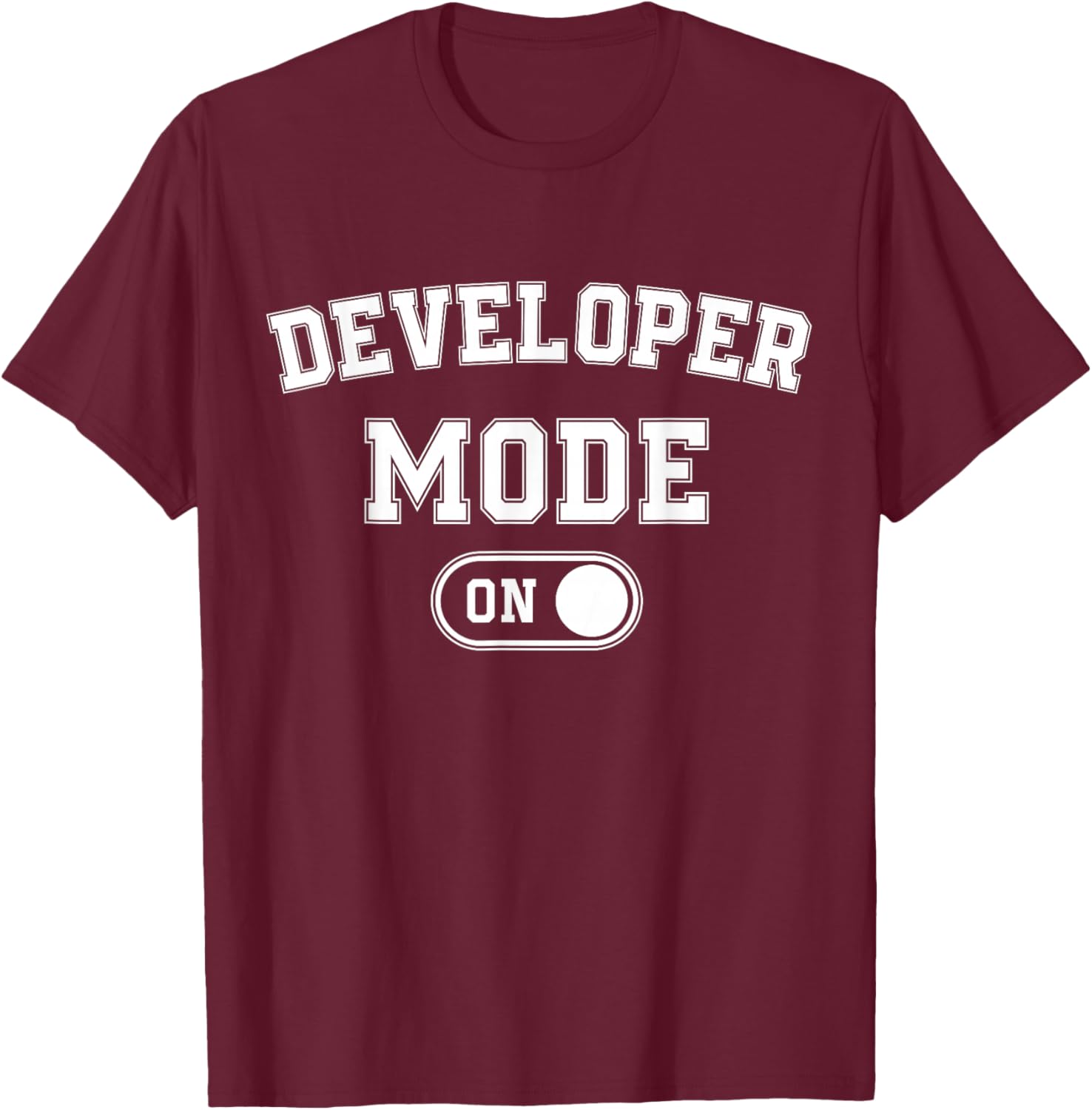 Developer Mode On Funny Code Writer Gift Programmer Engineer T-Shirt - T-Shirt | Maroon
