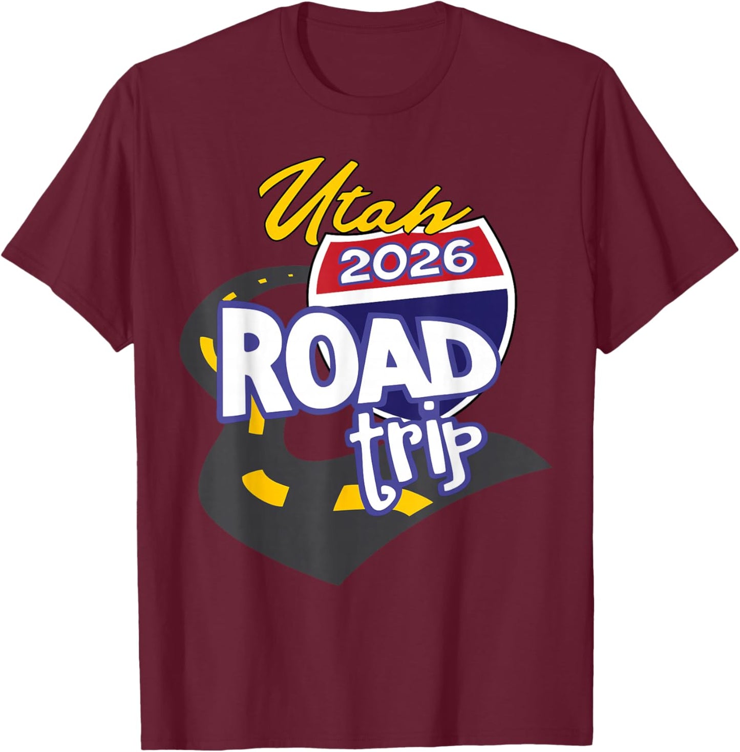 2026 Utah Road Trip T-Shirt - T-Shirt | Maroon