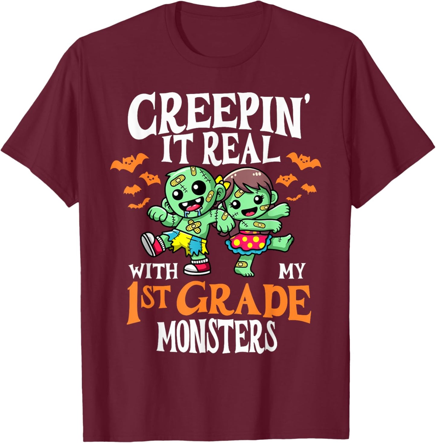 Creepin It Real Monster School 1st Grade Teacher Halloween T-Shirt - T-Shirt | Maroon