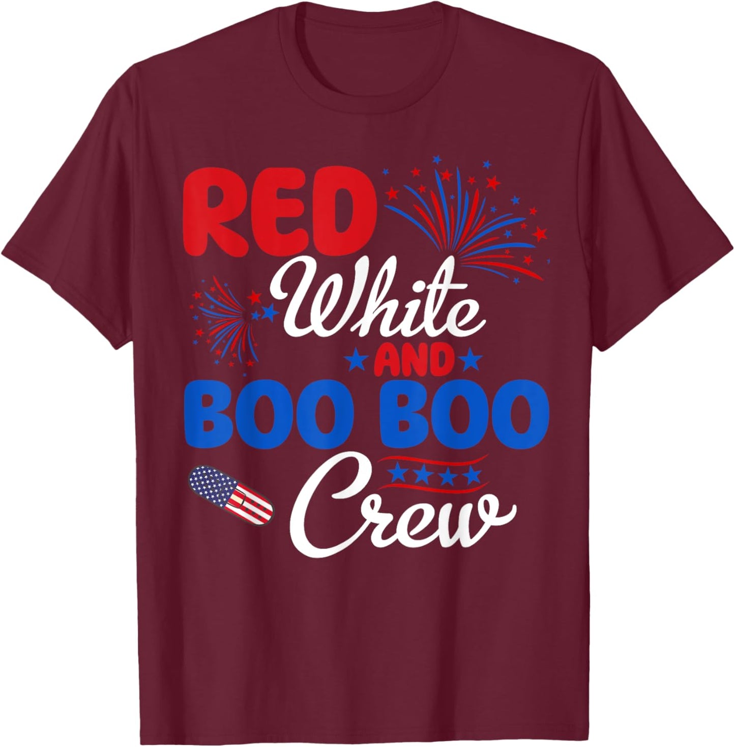 Red White And Boo Boo Crew 4th Of July Nurse Nursing Men T-Shirt - T-Shirt | Maroon