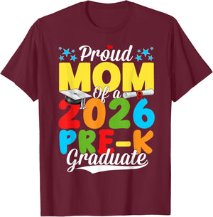Funny Proud Mom of A Class of 2026 Pre-K Graduate Mother T-Shirt - T-Shirt | Maroon