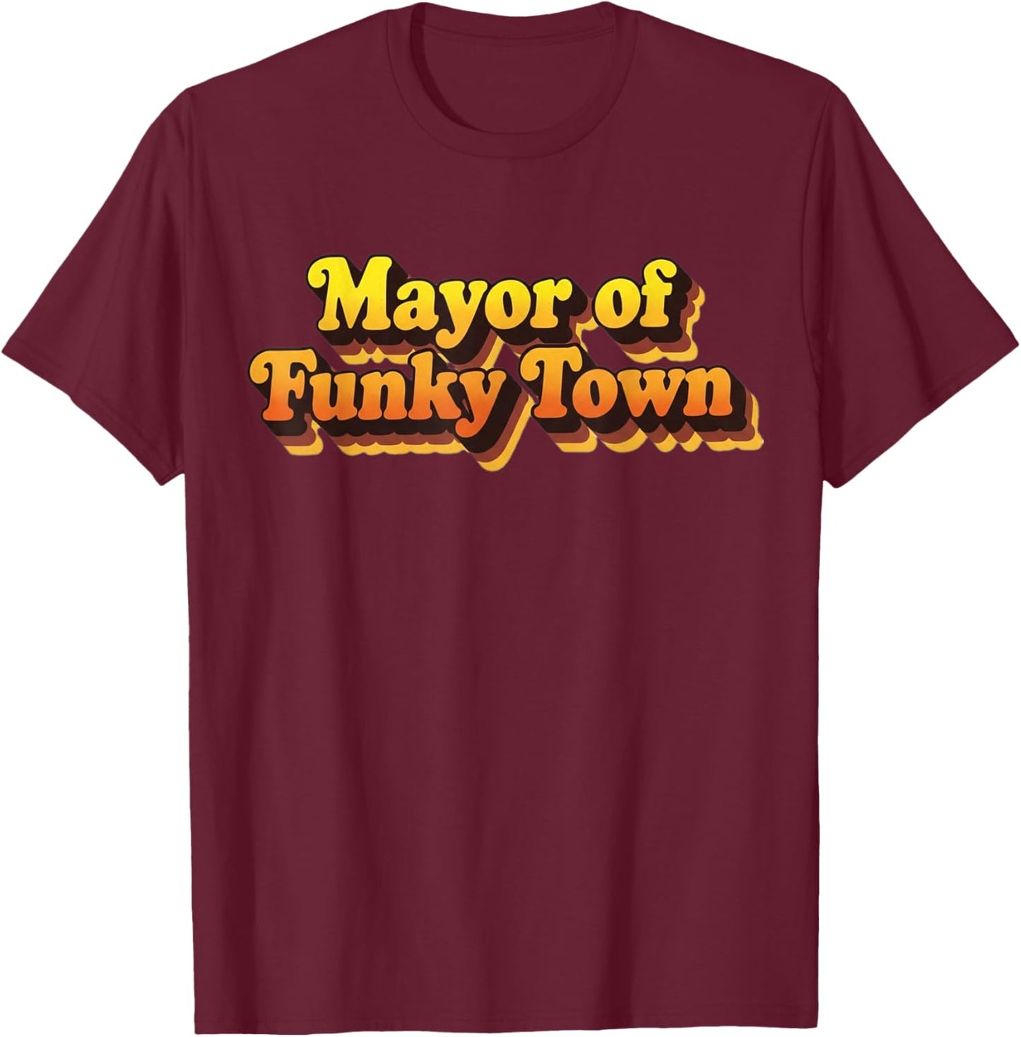 Retro Mayor of Funky Town Funny Vintage 70's Disco Party T-Shirt - T-Shirt | Maroon