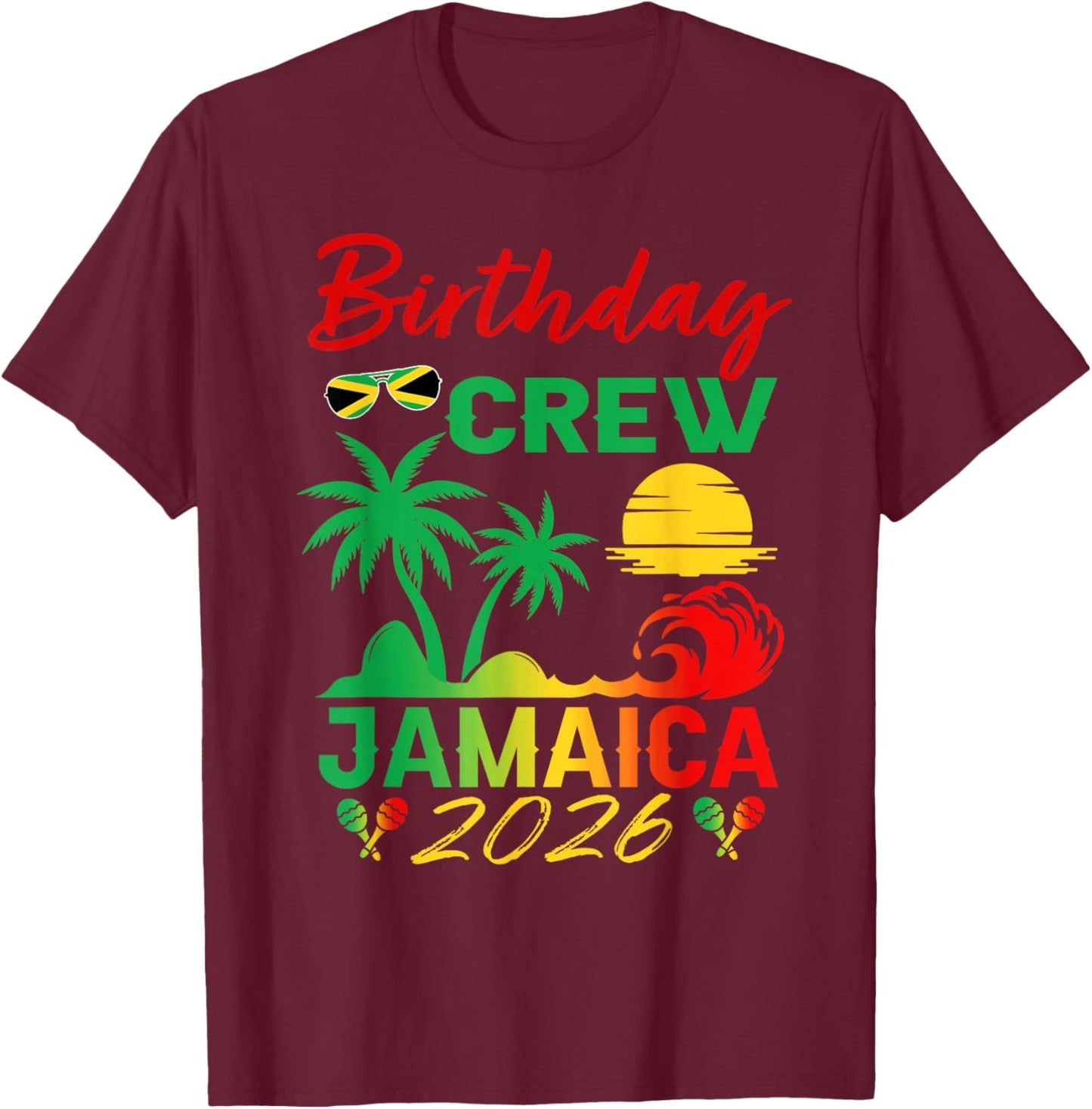 Birthday Crew Jamaica 2026 Party Jamaican Vacay Trip Men's T-Shirt - T-Shirt | Maroon