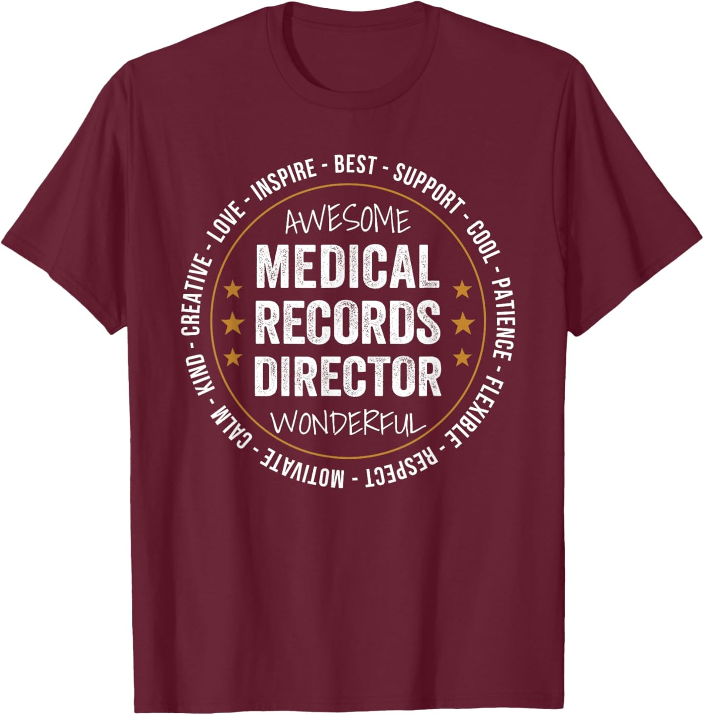 Medical Records Director Gifts Appreciation Funny T-Shirt - T-Shirt | Maroon