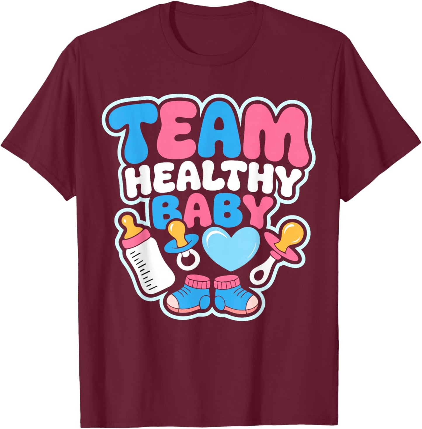 Gender Reveal Party Team Healthy Baby Announcement T-Shirt - T-Shirt | Maroon