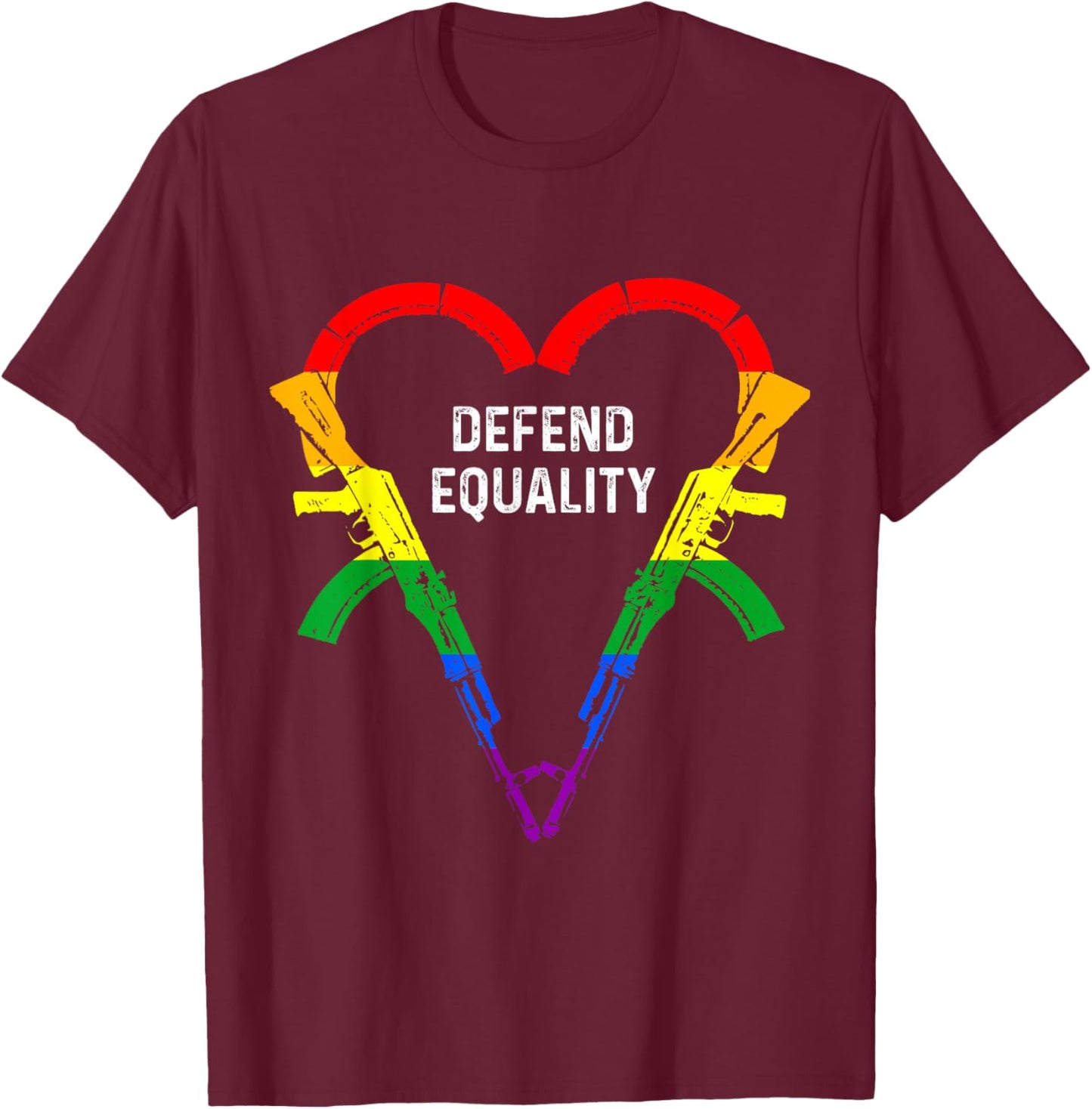 Defend Equality AK-47 Gay Gun Owner Rights LGBTQ Heart AK47 T-Shirt - T-Shirt | Maroon