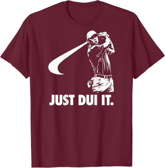 Just DUI It Funny Golf Swing Athletic T-Shirt - T-Shirt | Maroon