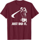 Just DUI It Funny Golf Swing Athletic T-Shirt - T-Shirt | Maroon