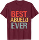 Happy Father's Day Best Abuelo Ever Proud Dad Grandpa Men T-Shirt - T-Shirt | Maroon