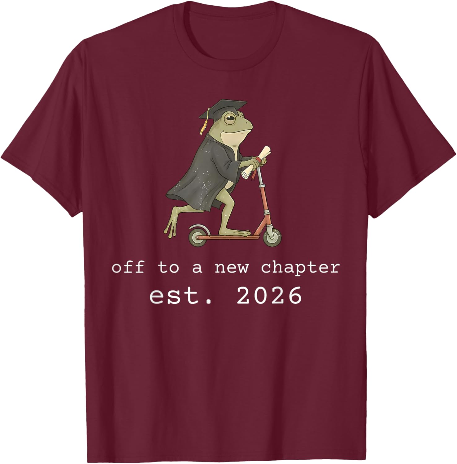 Funny Off to A New Chapter Est. 2026 Senior Graduation T-Shirt - T-Shirt | Maroon