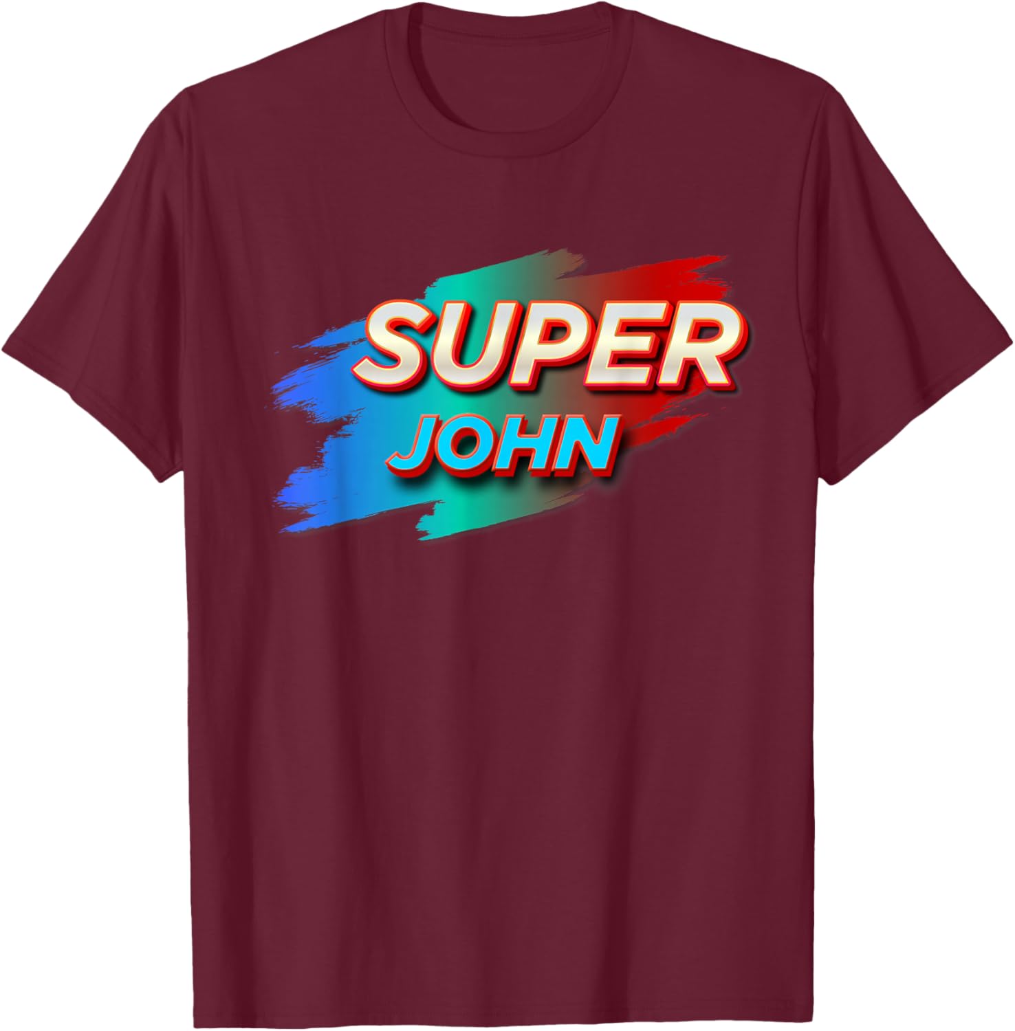 Super JOHN Funny Name JOHNS T-Shirt - T-Shirt | Maroon