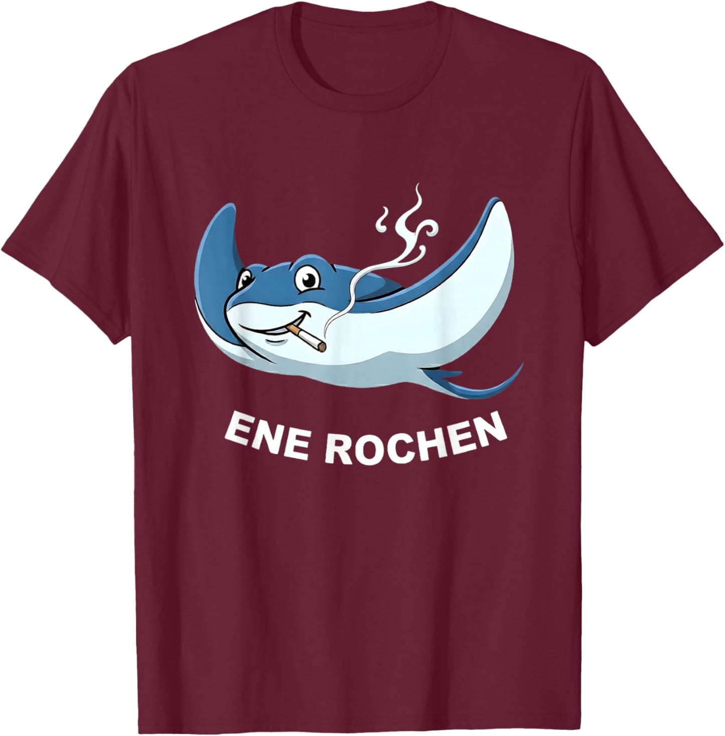 with "Ene Rochen" Funny Smoker Sayings T-Shirt - T-Shirt | Maroon